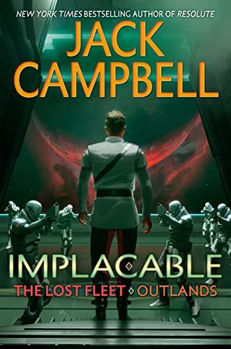 Implacable (The Lost Fleet: Outlands, Bk. 3)