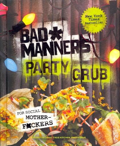 Bad Manners: Party Grub