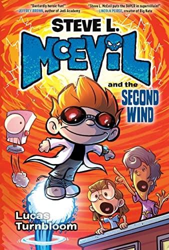 Steve L. McEvil and the Second Wind (Steve L. McEvil, Volume 2)