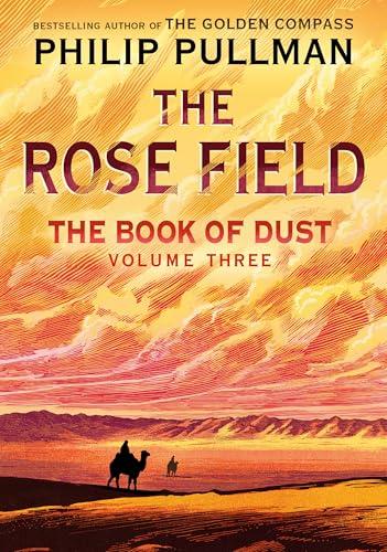 The Rose Field (The Book of Dust, Bk. 3)