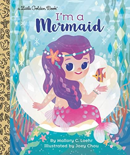 I'm a Mermaid (A Little Golden Book)