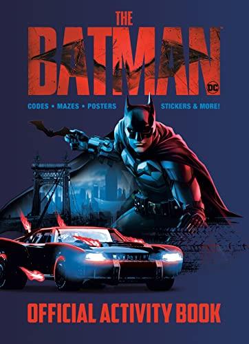 The Batman Official Activity Book: Codes, Mazes, Posters, Stickrs and More!
