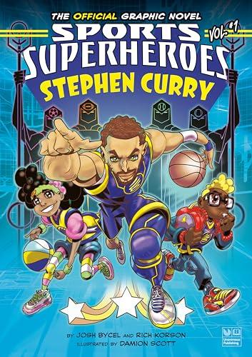 Stephen Curry (Sports Superheroes, Volume 1)