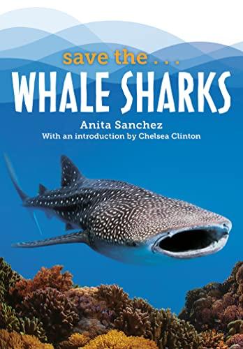 Whale Sharks (Save The...)