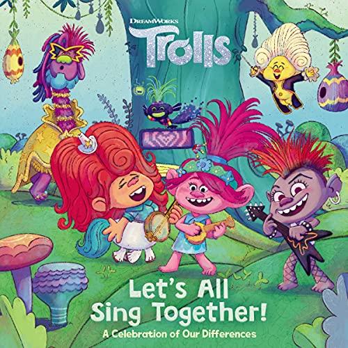 Let's All Sing Together! A Celebration of Our Differences (DreamWorks Trolls)
