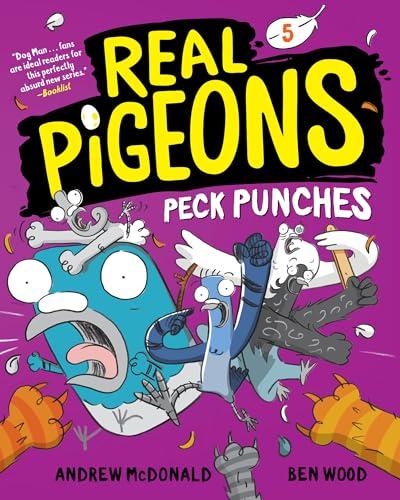 Peck Punches (Real Pigeons, Volume 5)