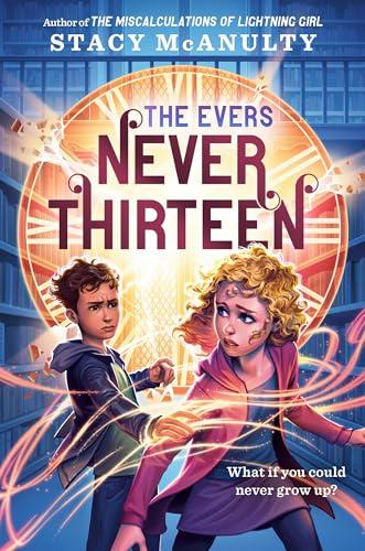 Never Thirteen (The Evers, Bk. 2)