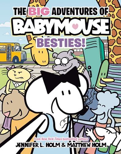 Besties (The Big Adventures of Babymouse, Volume 2)