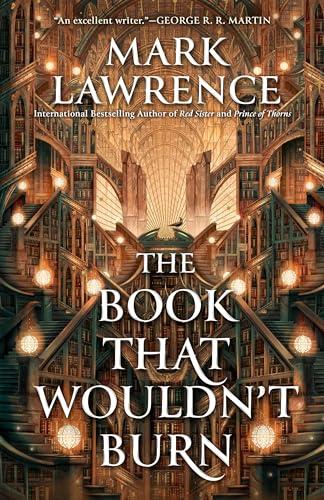 The Book That Wouldn't Burn (The Library Trilogy, Bk. 1)