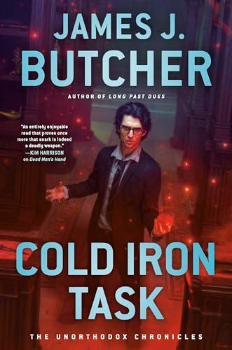 Cold Iron Task (The Unorthodox Chronicles, Bk. 3)