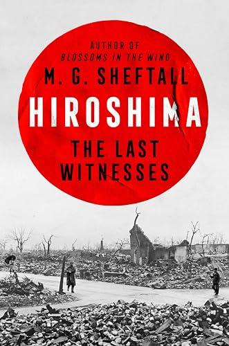Hiroshima: The Last Witnesses (Embers, Bk. 1)
