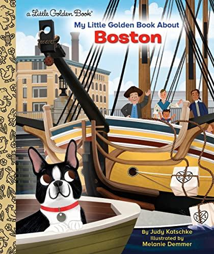 My Little Golden Book About Boston (Little Golden Book)