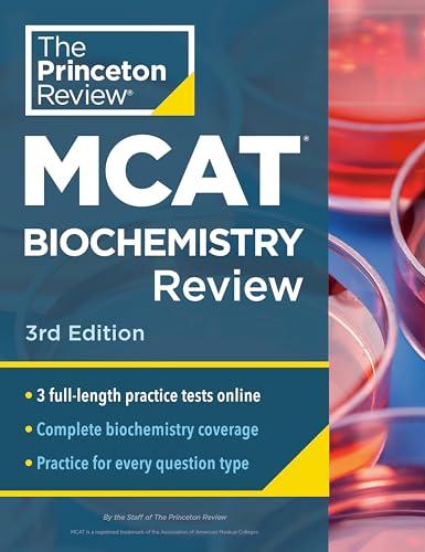 MCAT Biochemistry Review (The Princeton Review, 3rd Edition)
