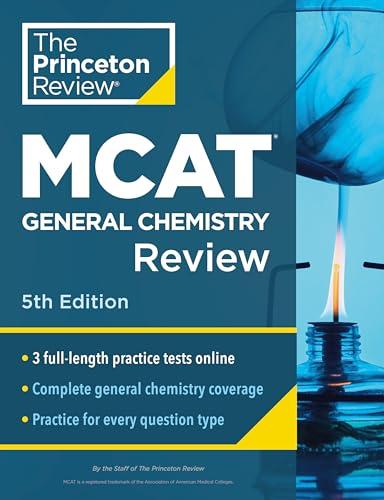 MCAT General Chemistry Review (The Princeton Review, 5th Edition)