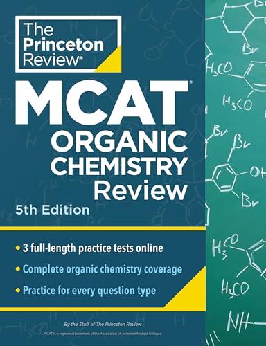 MCAT Organic Chemistry Review (The Princeton Review, 5th Edition)