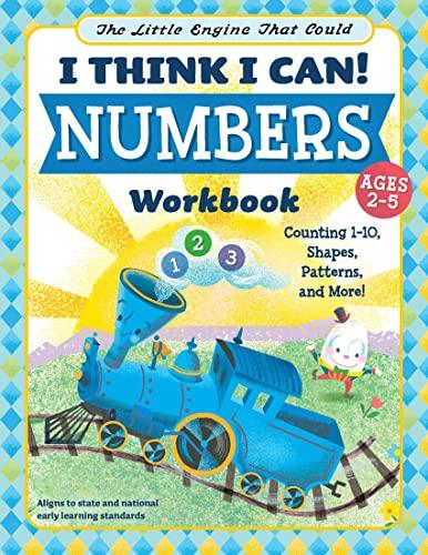 I Think I Can! Numbers Workbook: Counting 1-10, Shapes, Patterns, and More! (The Little Engine That Could)