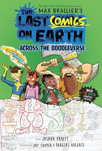 Across the Doodleverse (The Last Comics on Earth, Volume 4)