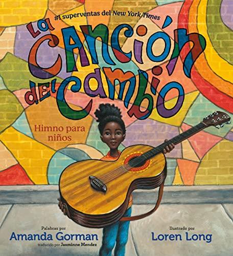 La Cancion Del Cambia: Himno Para Ninos