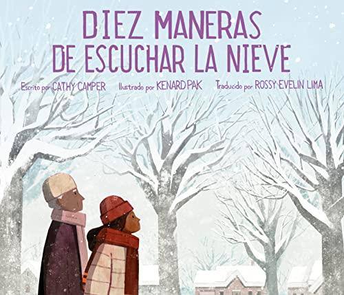 Diez Maneras De Escuchar La Nieve