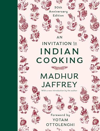 An Invitation to Indian Cooking (50th Anniversary Edition)