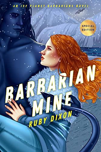 Barbarian Mine (Ice Planet Barbarians, Bk. 4)