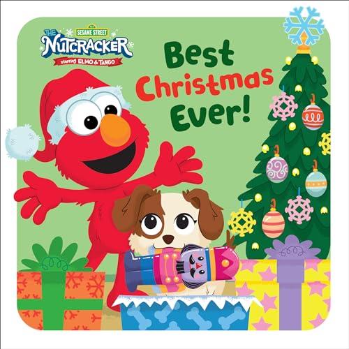 Best Christmas Ever! (Sesame Street, The Nutcracker Starring Elmo & Tango)