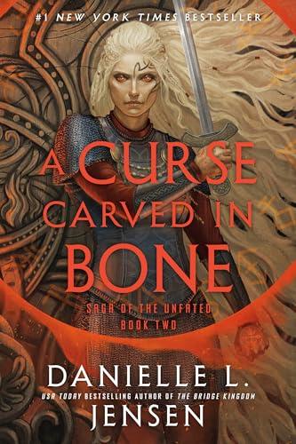A Curse Carved in Bone (Saga of the Unfated, Bk. 2)
