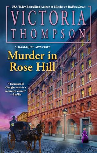 Murder in Rose Hill (Gaslight Mysteries, Bk. 27)