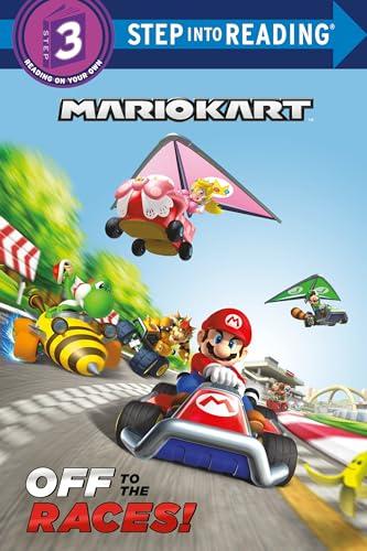 Off to the Races! (Nintendo Mario Kart, Step Into Reading, Step 3)