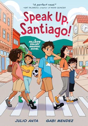 Speak Up, Santiago! (Hillside Valley, Volume 1)