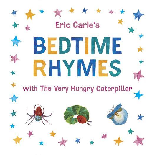 Bedtime Rhymes With The Very Hungry Caterpillar (The World of Eric Carle)