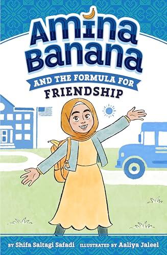 Amina Banana and the Formula for Friendship (Amina Banana, Bk. 1)