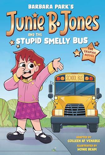 Junie B. Jones and the Stupid Smelly Bus (Volume 1)