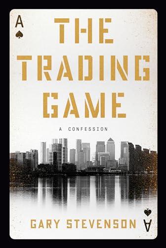 The Trading Game: A Confession