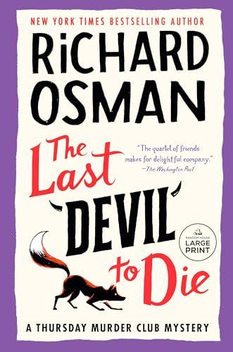 The Last Devil to Die (A Thursday Murder Club Mystery, Bk. 4 - Large Print)