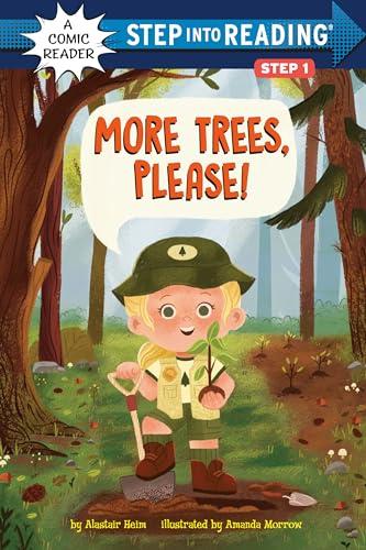 More Trees, Please! (Step Into Reading Comic Reader, Step 1)
