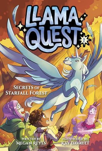Secrets of Starfall Forest (Llama Quest, Bk. 2)