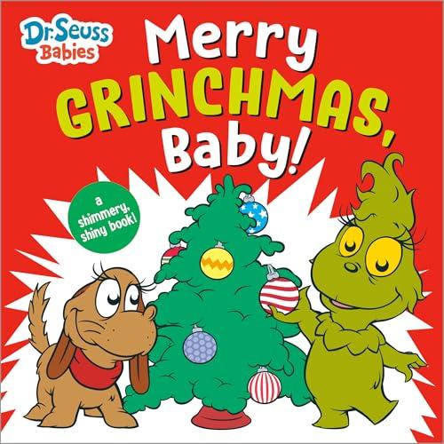 Merry Grinchmas, Baby! (Dr. Seuss Babies)