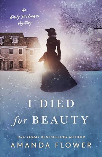 I Died for Beauty (Emily Dickinson Mysteries, Bk. 3)