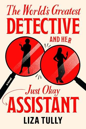 The World's Greatest Detective and Her Just Okay Assistant (Merritt & Blunt Mystery, Bk. 1)