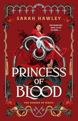 Princess of Blood (The Shards of Magic, Bk. 2)