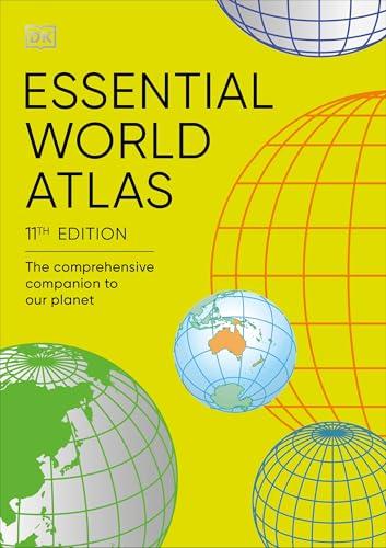 Essential World Atlas: The Comprehensive Companion to our Planet (11th Edition)