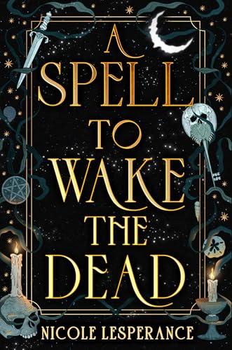 A Spell to Wake the Dead