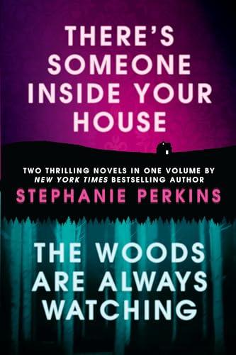 There's Someone Inside Your House/The Woods Are Always Watching
