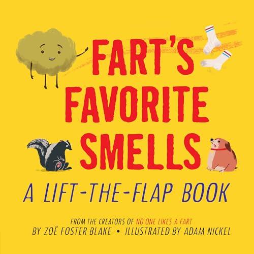 Fart's Favorite Smells a Lift-The-Flap Book