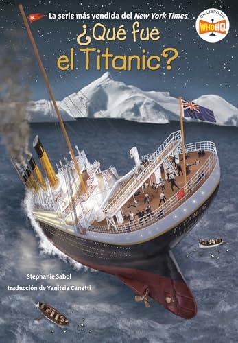 ¿Qué Fue El Titanic? (WhoHQ)