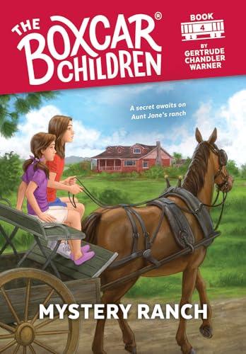 Mystery Ranch (The Boxcar Children, Bk. 4)