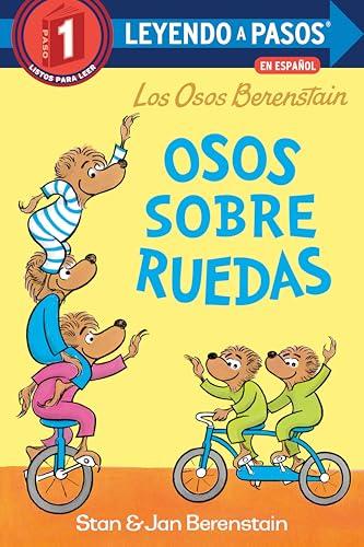 Osos Sobre Ruedas (Los Osos Berenstain, Leyendo A Pasos, Paso 1)