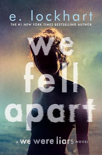 We Fell Apart (We Were Liars, Bk. 3)