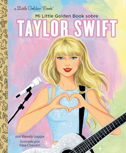 Mi Little Golden Book Sobre Taylor Swift (Little Golden Book)
